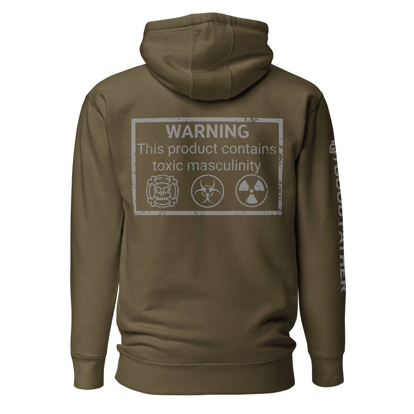 Toxic Masculinity Hoodie - Good Father Clothing Company