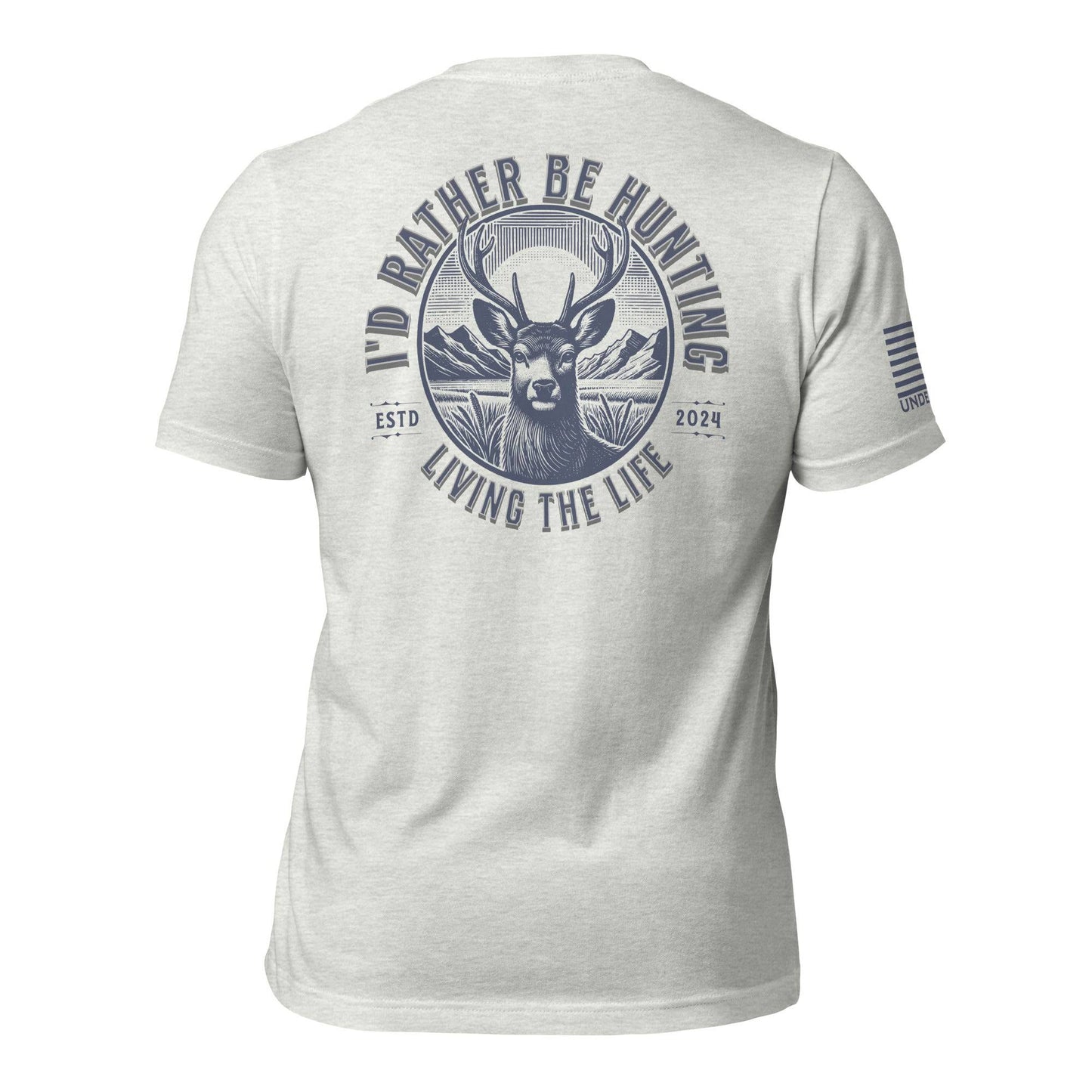 I'd Rather Be Hunting T-Shirt - Good Father Clothing Company