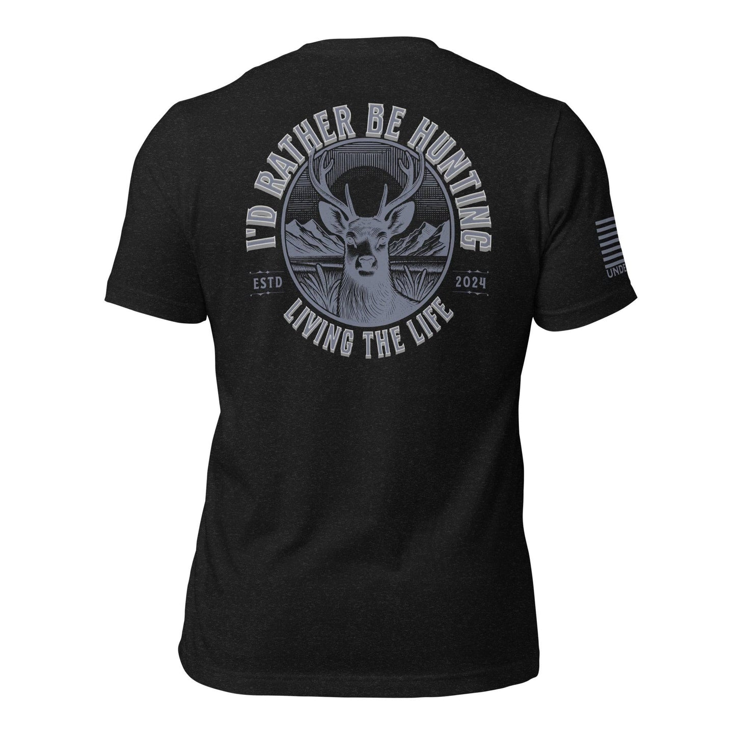 I'd Rather Be Hunting T-Shirt - Good Father Clothing Company