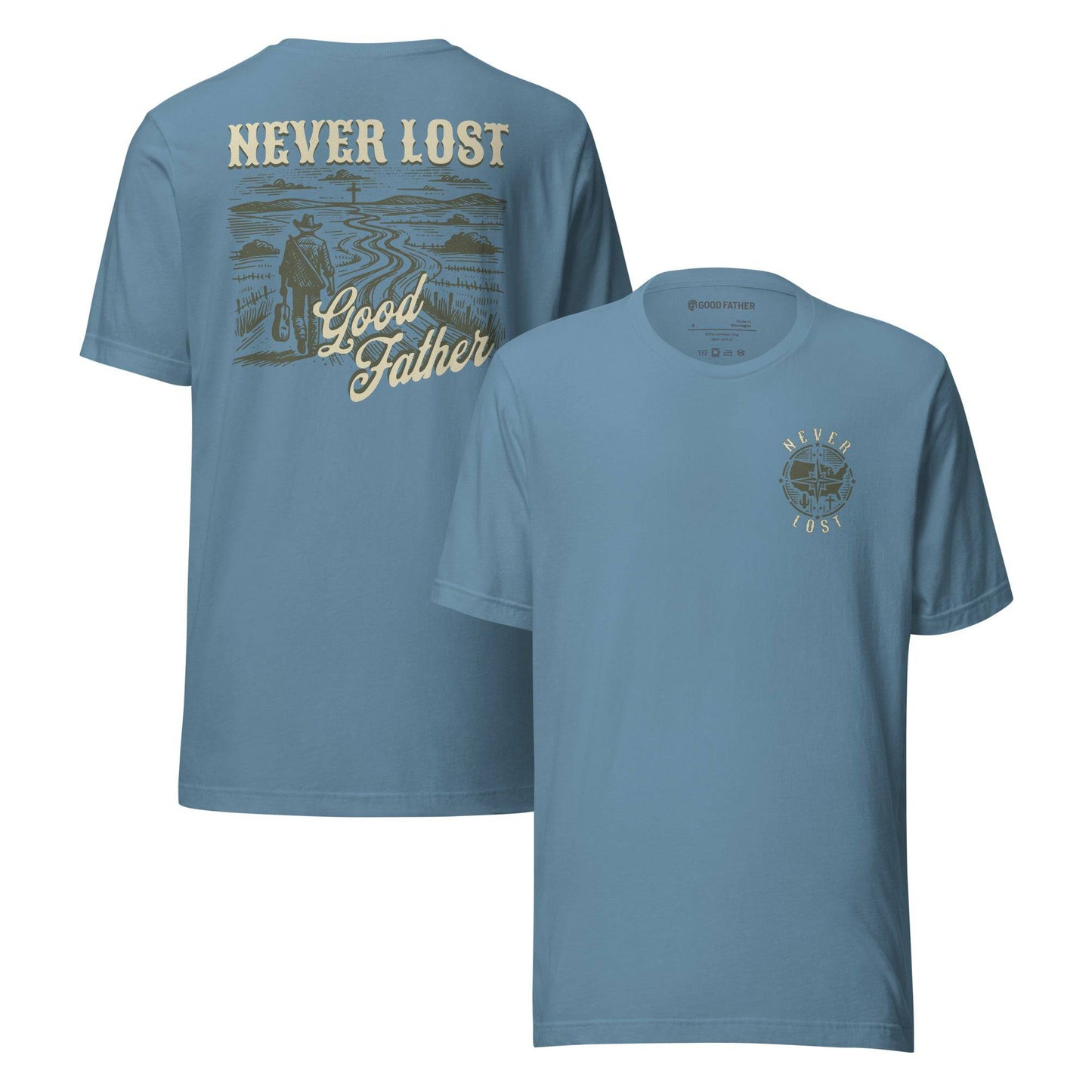 Never Lost T-Shirt - Good Father Clothing Company