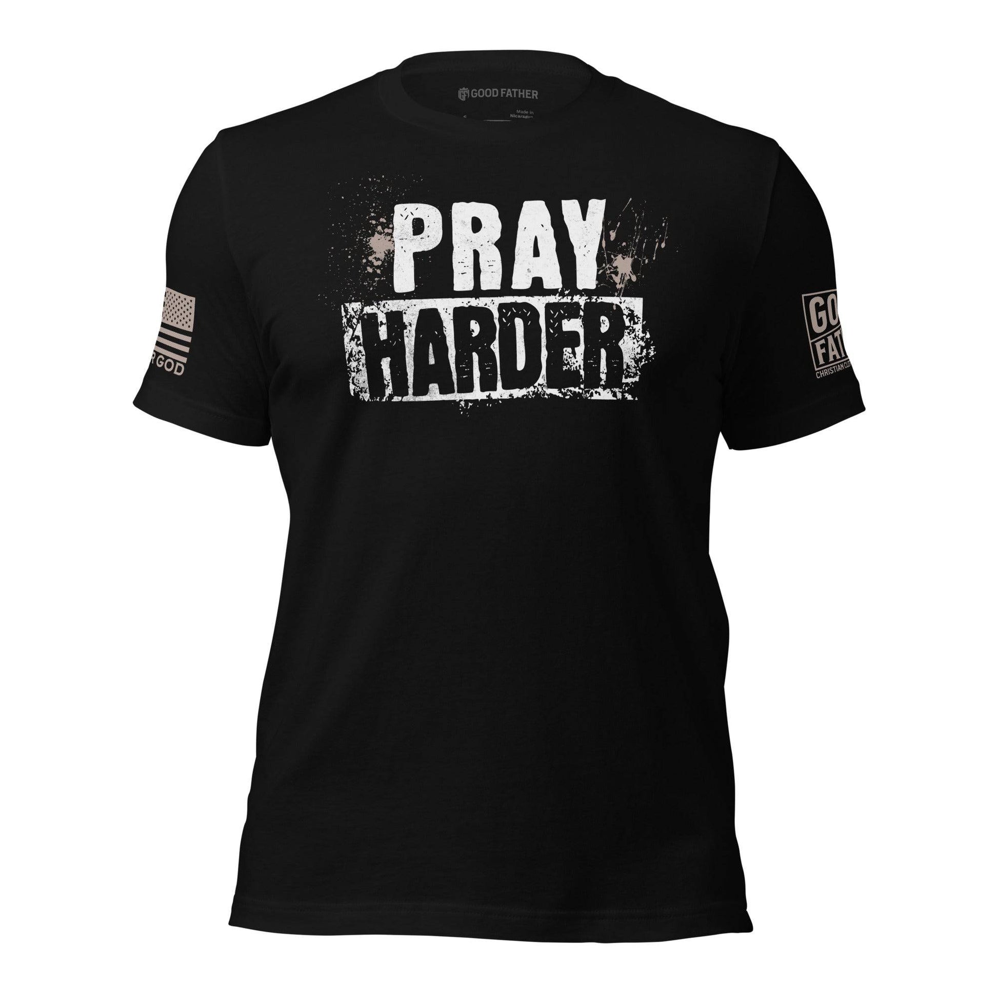 Pray Harder T-Shirt - Good Father Clothing Company - front - Christian patriotic t-shirts - black