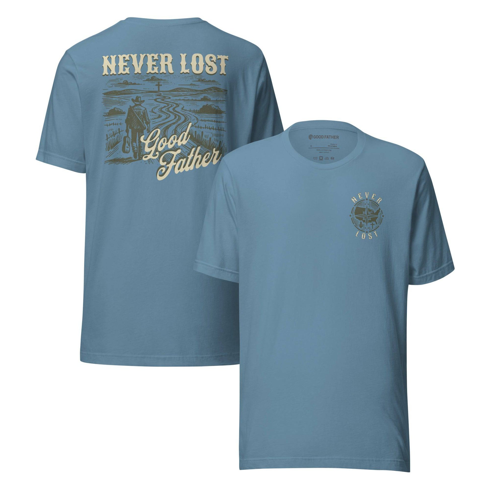 Never Lost T-Shirt - Good Father Clothing Company